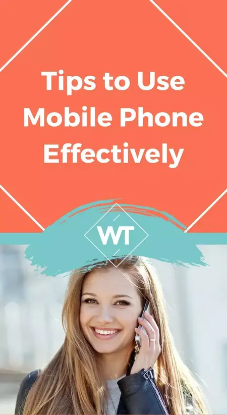 How to Use Your Phone More Effectively