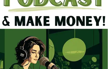 How to Start a Podcast and Make Money