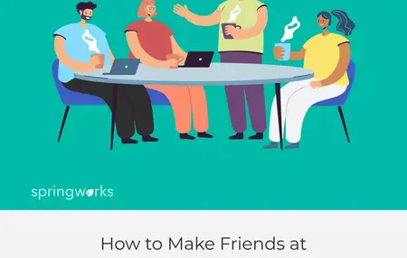 How to Make Friends at Work