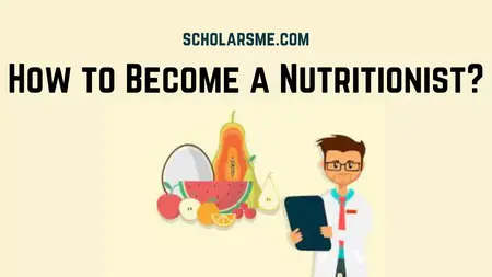 How to Become a Nutritionist