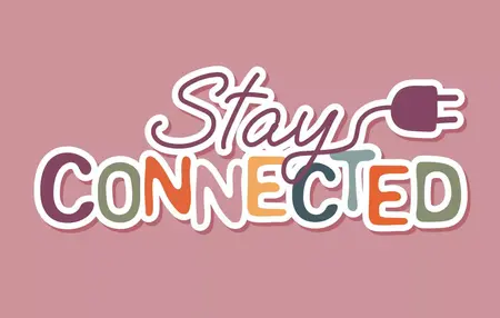 How to Stay Connected with Loved Ones