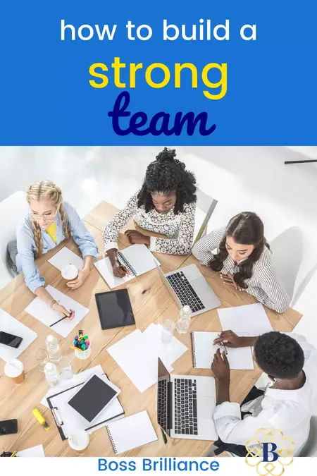 How to Build a Strong Team