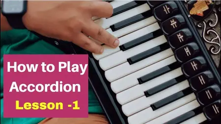 How to Learn to Play the Accordion from Scratch