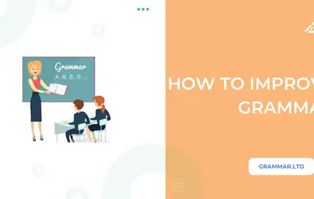 How to Improve Your Grammar