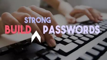 How to Build a Strong Password