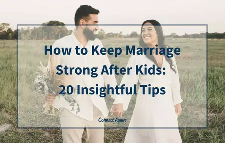 How to Keep Your Marriage Strong