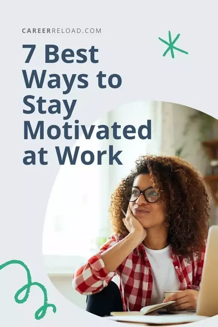 How to Stay Motivated in Your Career