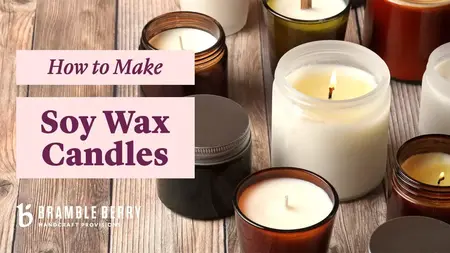 How to Make Candles from Soy Wax