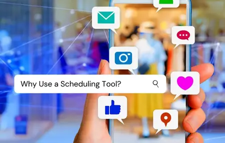 How to Use a Social Media Scheduling Tool Effectively