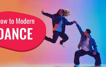 How to Learn to Play Modern Dance