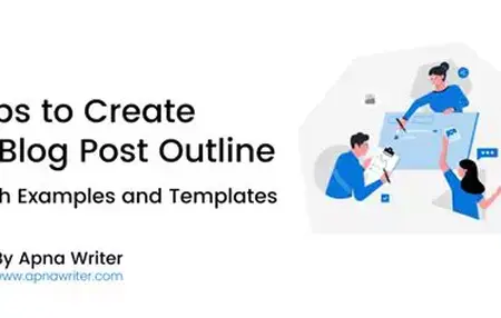 How to Write a Blog Post Outline