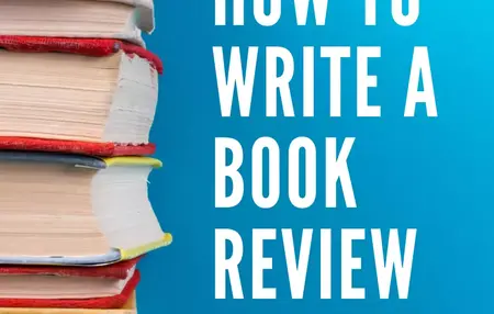 How to Write a Book Review for Your Blog