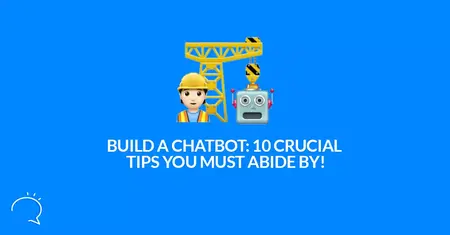 How to Build a Chatbot