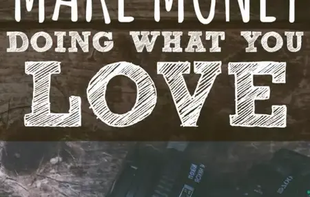 How to Make Money with Your Passion