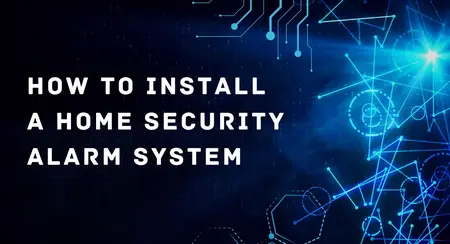 How to Install a Security System
