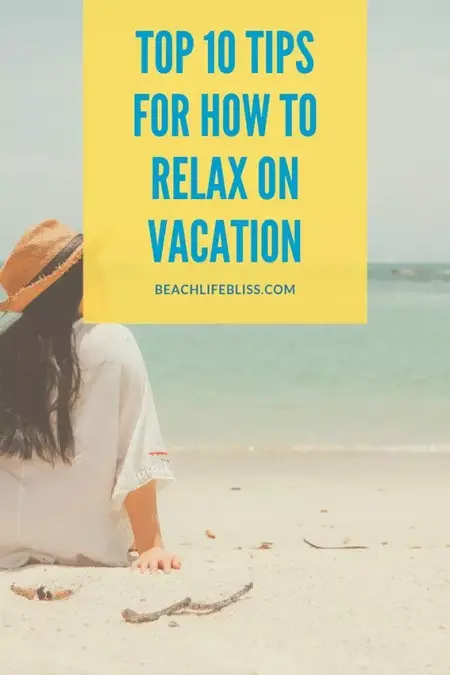 How to Take a Relaxing Vacation