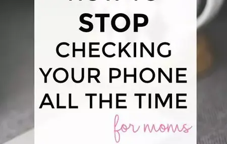 How to Stop Checking Your Phone All the Time