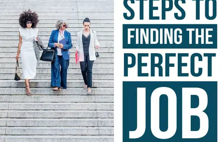 How to Find the Perfect Job for Your Skills and Interests