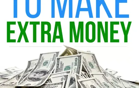 How to Start a Side Hustle and Make Extra Money