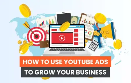 How to Use YouTube Ads for Business