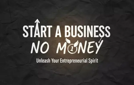 How to Start a Business With No Money