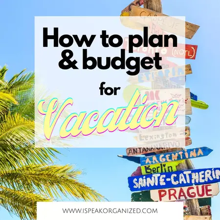 How to Create a Budget-Friendly Vacation