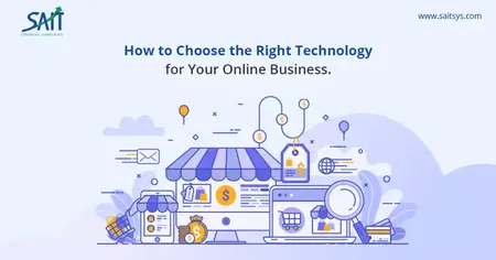 How to Choose the Right Technology for Your Business