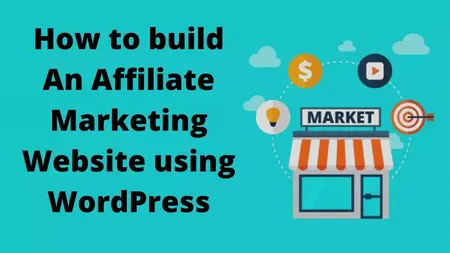 How to Build a Profitable Affiliate Marketing Website