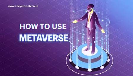 How to Use Metaverse