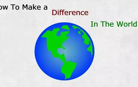 How to Make a Difference in the World