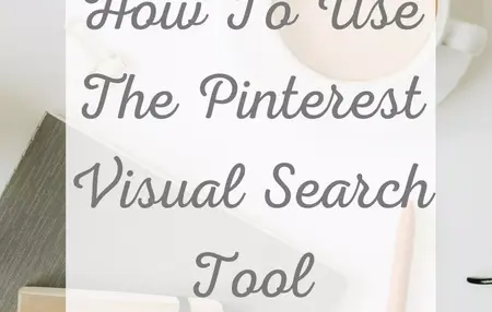 How to Use Pinterest for Visual Content Marketing