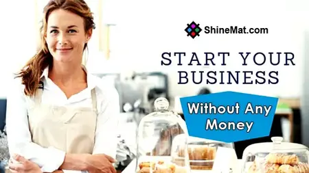 How to Start a Business Without Money