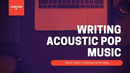 How to Write a Song in Logic Pro X