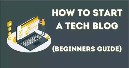 How to Start a Tech Blog