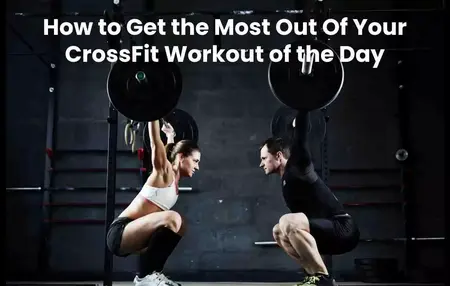 How to Make the Most of Your Time at the Gym