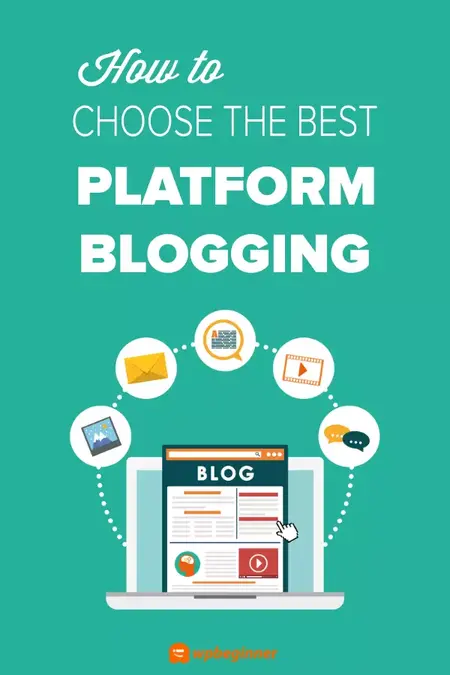 How to Choose a Blog Platform