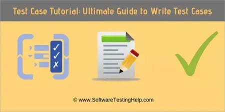 How to write effective test cases