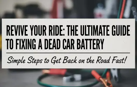 How to Fix a Dead Battery
