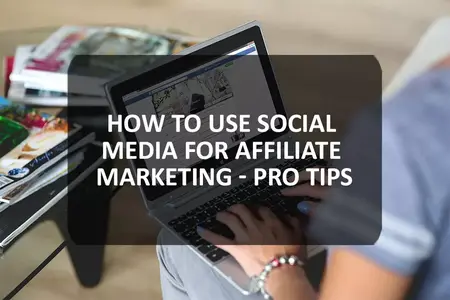How to Use Social Media for Affiliate Marketing