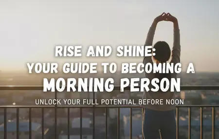 How to Become a Morning Person