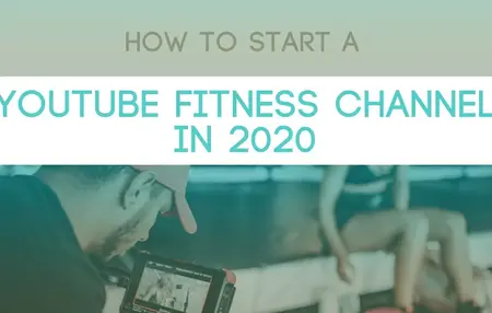 How to Start a YouTube Channel for Fitness