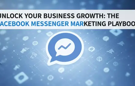 How to Use Facebook Messenger for Marketing