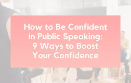 How to Develop Your Public Speaking Confidence