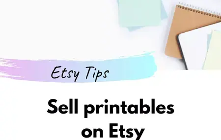 How to Start a Successful Etsy Shop for Printables