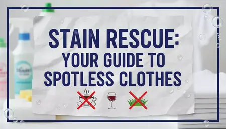 How to Get Stains Out of Clothes