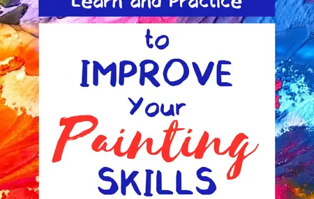 How to Improve Your Painting Skills