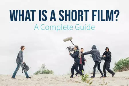 How to Create a Short Film