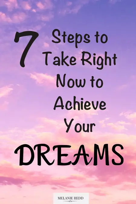How to Achieve Your Dreams