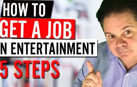 How to Get a Job in Entertainment