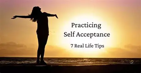 How to Practice Self-Acceptance